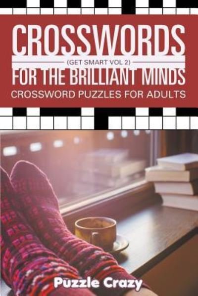 Cover for Puzzle Crazy · Crosswords For The Brilliant Minds (Get Smart Vol 2) (Paperback Bog) (2016)