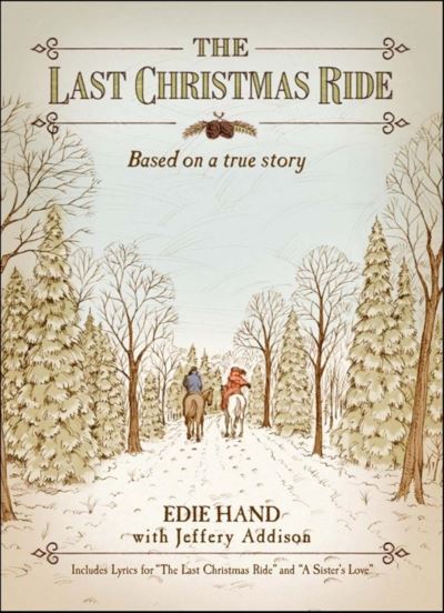 Cover for Edie Hand · The Last Christmas Ride: A Novella (Paperback Book) (2007)