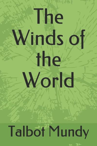 Cover for Talbot Mundy · The Winds of the World (Paperback Book) (2019)