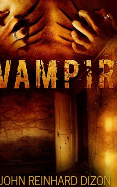 Cover for John Reinhard Dizon · Vampir (Hardcover Book) (2021)