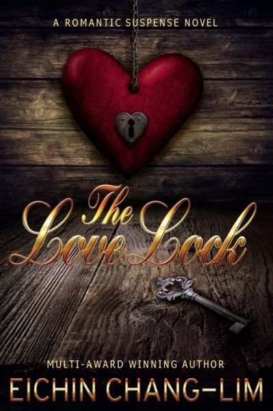 Cover for Eichin Chang-Lim · The LoveLock (Paperback Bog) [Limited edition] (2018)