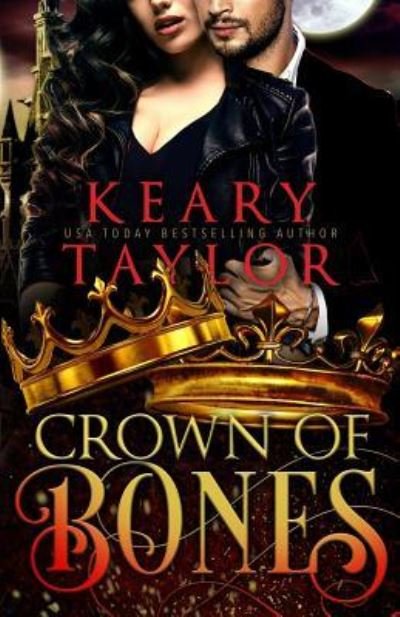 Cover for Keary Taylor · Crown of Bones (Pocketbok) (2018)