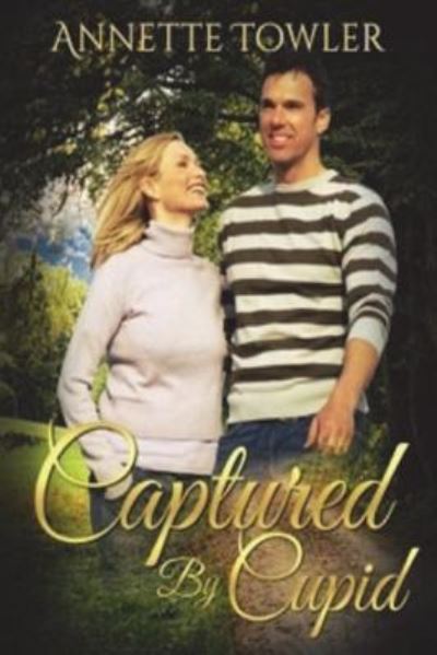 Cover for Annette Towler · Captured by Cupid (Pocketbok) (2018)