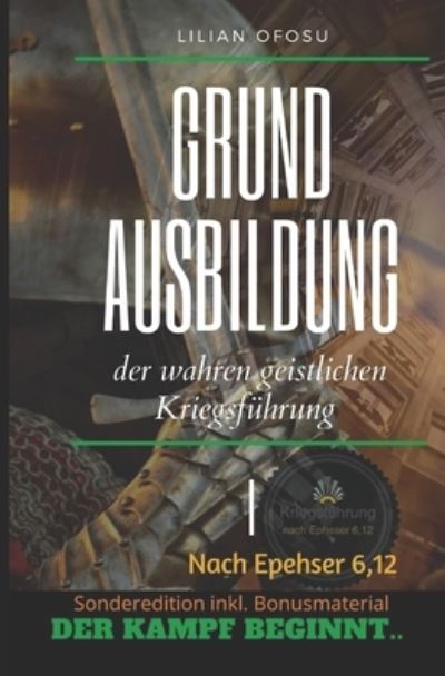 Cover for Lilian Ofosu · Grundausbildung der wahren geistlichen Kriegsfuhrung (Paperback Book) (2018)