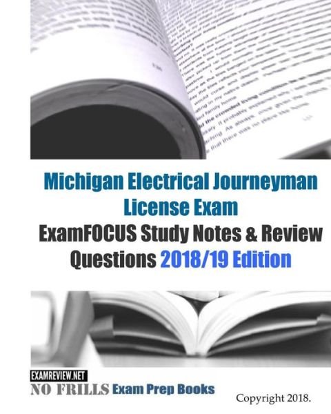 Cover for Examreview · Michigan Electrical Journeyman License Exam ExamFOCUS Study Notes &amp; Review Questions (Paperback Book) (2018)