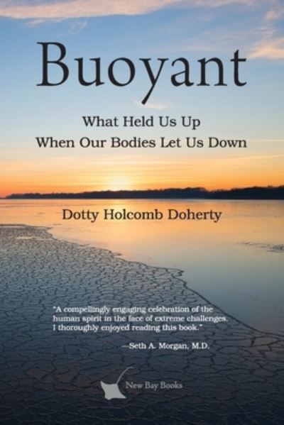 Cover for Dotty Holcomb Doherty · Buoyant: What Held Us Up When Our Bodies Let Us Down (Paperback Book) (2021)