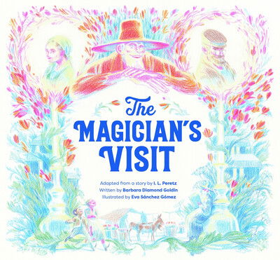 The Magician's Visit - Barbara Diamond Goldin - Kirjat - Greenhill Books - 9781784386658 - tiistai 30. maaliskuuta 2021