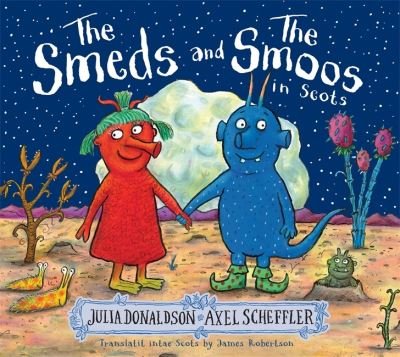 Cover for Julia Donaldson · The Smeds and the Smoos in Scots (Paperback Bog) (2023)