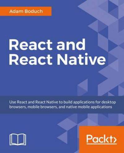 Cover for Adam Boduch · React and React Native (Paperback Book) (2017)