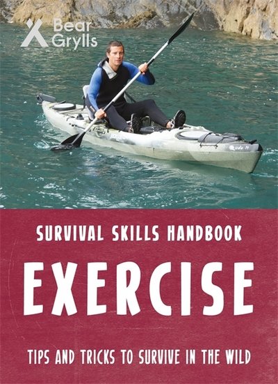 Cover for Bear Grylls · Bear Grylls Survival Skills: Exercise (Paperback Book) (2018)
