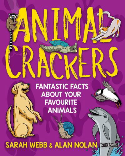 Cover for Sarah Webb · Animal Crackers: Fantastic Facts About Your Favourite Animals (Paperback Bog) (2020)