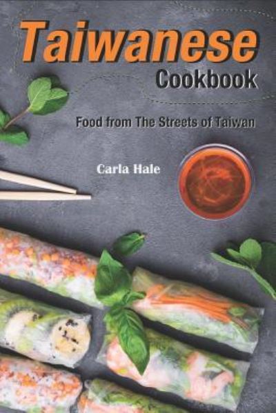 Cover for Carla Hale · Taiwanese Cookbook (Paperback Book) (2019)