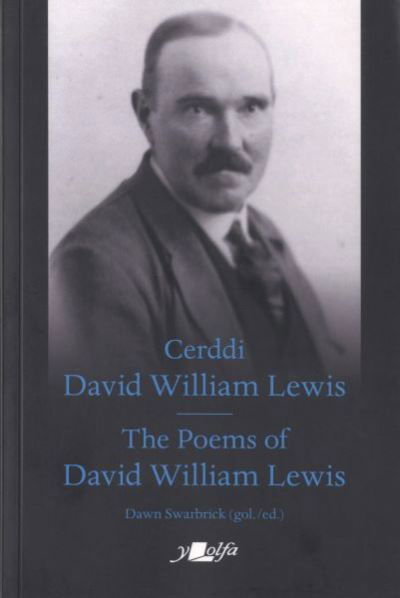Cover for Y Lolfa · Cerddi David William Lewis the Poems of David William Lewis (Paperback Book) [Bilingual edition] (2022)