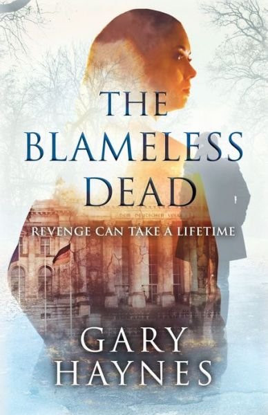 Cover for Gary Haynes · The Blameless Dead (Paperback Book) (2020)