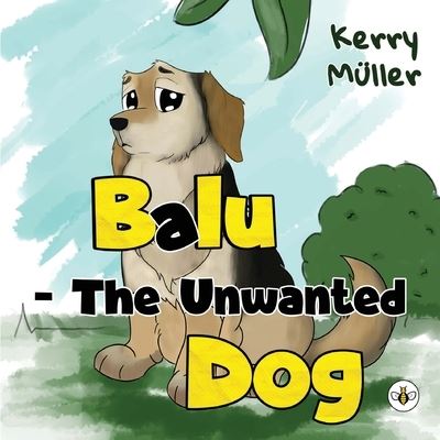 Cover for Kerry Muller · Balu - The Unwanted Dog (Paperback Book) (2024)