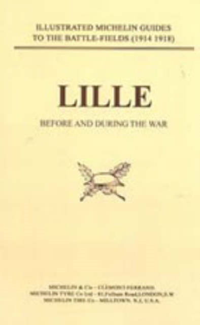 Cover for Press, Naval &amp; Military · Bygone Pilgrimage (Lille Before and During the War) (Taschenbuch) [New ed of 1919 edition] (2001)