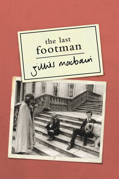 The Last Footman - Gillies Macbain - Books - The Lilliput Press Ltd - 9781843517658 - October 1, 2019