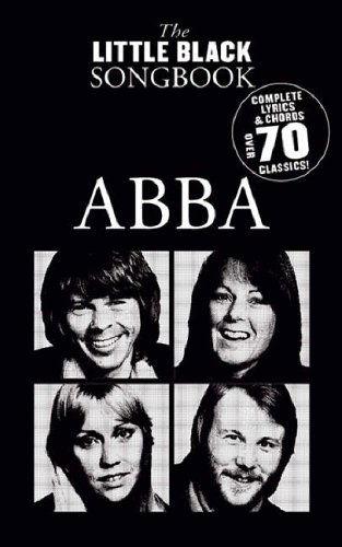 The Little Black Songbook: Abba - Abba - Kirjat - Hal Leonard Europe Limited - 9781846095658 - torstai 27. heinäkuuta 2006