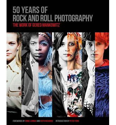 Cover for Gered Mankowitz · 50 Years Rock &amp; Roll Photography (Book) (2014)