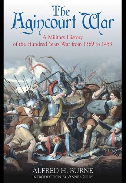 Agincourt War - Alfred H. Burne - Bøger - Pen & Sword Books Ltd - 9781848327658 - 19. august 2014
