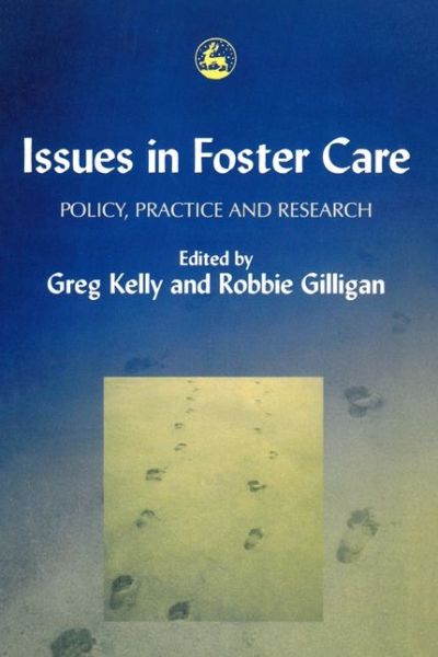 Cover for Greg Kelly · Issues in Foster Care: Policy, Practice and Research (Paperback Book) (1999)