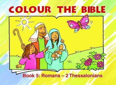 Cover for Carine MacKenzie · Colour the Bible Book 5: Romans - Thessalonians - Bible Art (Paperback Bog) [Revised edition] (2008)