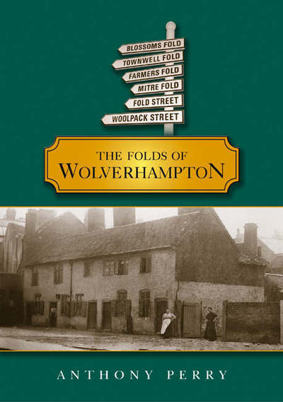 Cover for Anthony Perry · The Folds of Wolverhampton (Pocketbok) (2005)