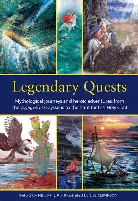 Cover for Philip Steele · Legendary Quests: Mythological journeys and heroic adventures, from the voyages of Odysseus to the hunt for the Holy Grail (Gebundenes Buch) (2019)