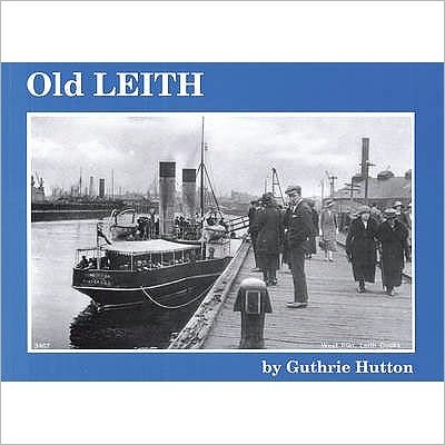 Cover for Guthrie Hutton · Old Leith (Paperback Bog) (1995)