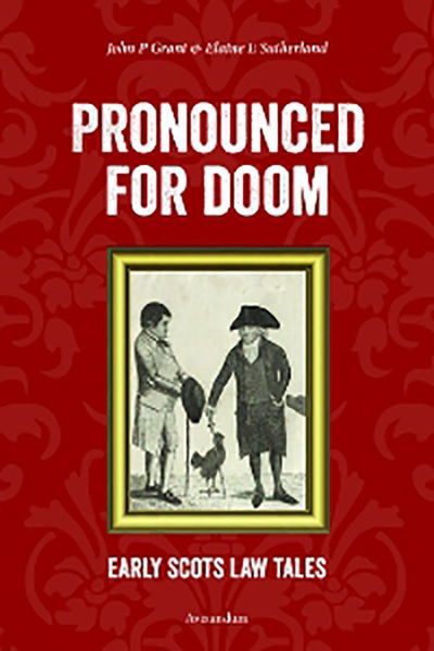 Cover for John P. Grant · Pronounced for Doom: Early Scots Law Tales (Paperback Book) (2019)