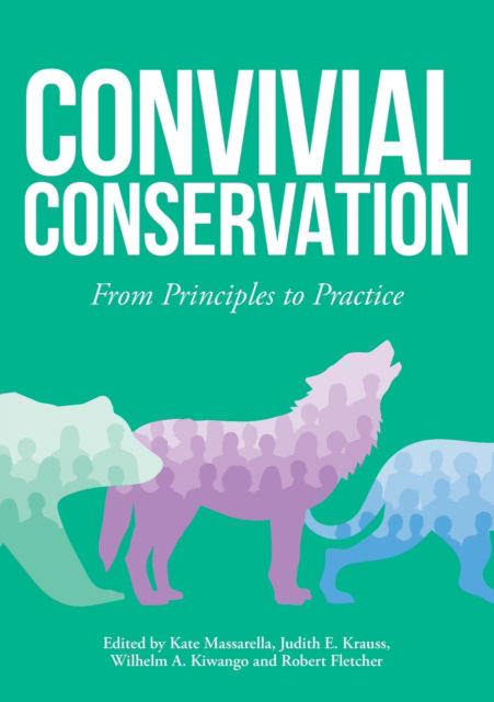 Cover for Convivial Conservation: From Principles to Practice (Paperback Book) (2023)