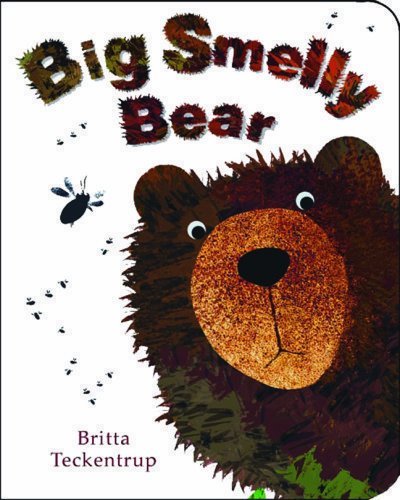 Big Smelly Bear - Britta Teckentrup - Books - Boxer Books - 9781907967658 - October 1, 2013