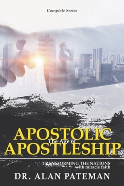 Cover for Alan Pateman · The Age of Apostolic Apostleship (Paperback Book) (2017)