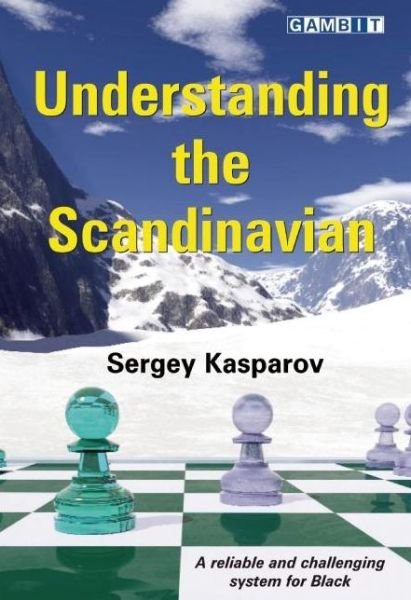 Cover for Sergey Kasparov · Understanding the Scandinavian (Paperback Bog) (2015)