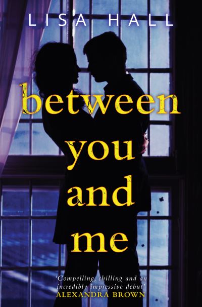 Cover for Lisa Hall · Between You And Me (Paperback Book) (2022)