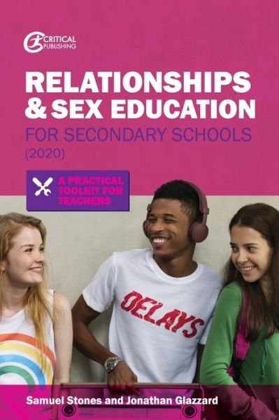 Cover for Jonathan Glazzard · Relationships and Sex Education for Secondary Schools (2020): A Practical Toolkit for Teachers (Paperback Book) (2020)