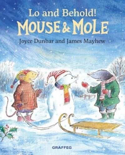 Cover for Joyce Dunbar · Mouse and Mole: Lo and Behold! (Gebundenes Buch) (2021)