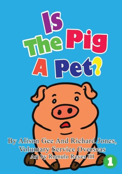 Cover for Voluntary Service Overseas · Is The Pig A Pet? (Paperback Book) (2019)