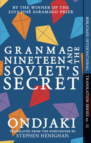 Granma Nineteen and the Soviet's Secret - Biblioasis International Translation Series - Ondjaki - Livres - Biblioasis - 9781927428658 - 24 juillet 2014