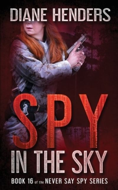 Cover for Diane Henders · Spy In The Sky (Paperback Book) (2021)