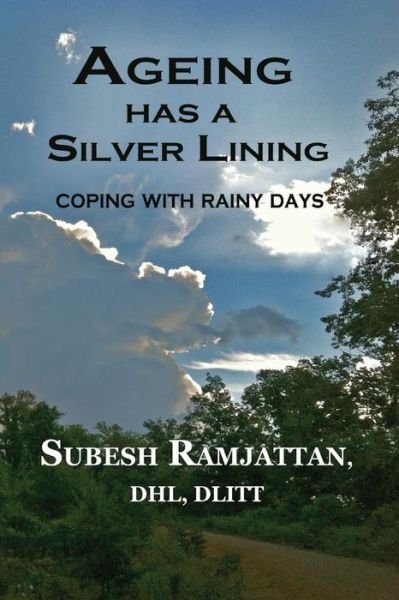 Cover for Subesh Ramjattan · Ageing Has a Silver Lining (Taschenbuch) (2015)