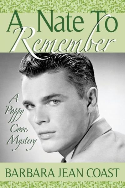 Cover for Barbara Jean Coast · A Nate to Remember: a Poppy Cove Mystery (Paperback Book) (2015)