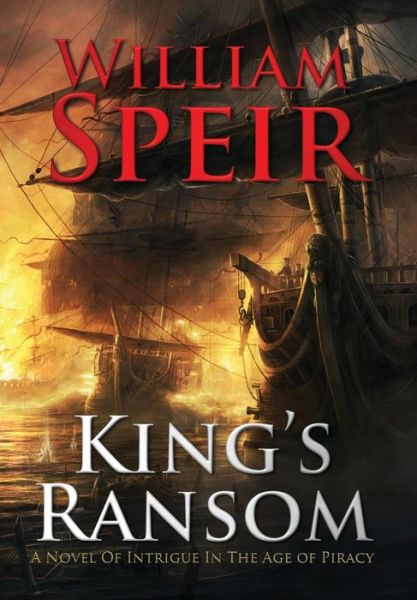 Cover for William Speir · King's Ransom (Hardcover Book) (2015)