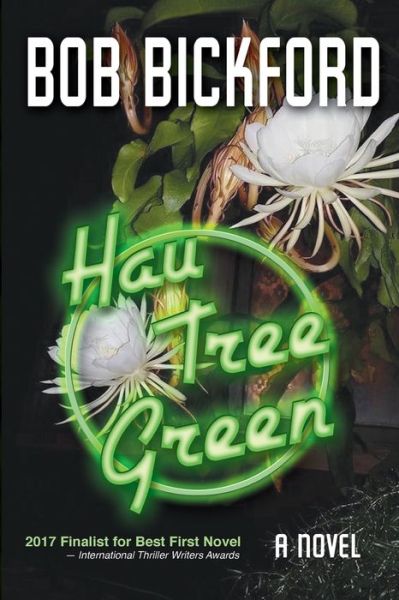 Cover for Bob Bickford · Hau Tree Green (Pocketbok) (2017)