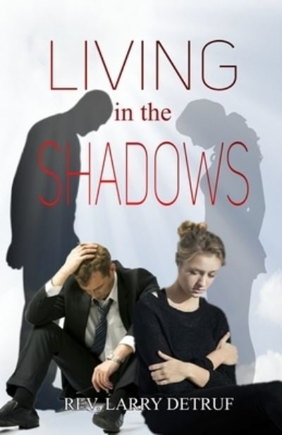 Cover for Larry Detruf · Living in the Shadows (Paperback Book) (2020)