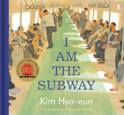 Cover for Kim Hyo-Eun · I Am the Subway (Hardcover Book) (2021)
