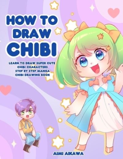 Cover for Aimi Aikawa · How to Draw Chibi (Taschenbuch) (2020)