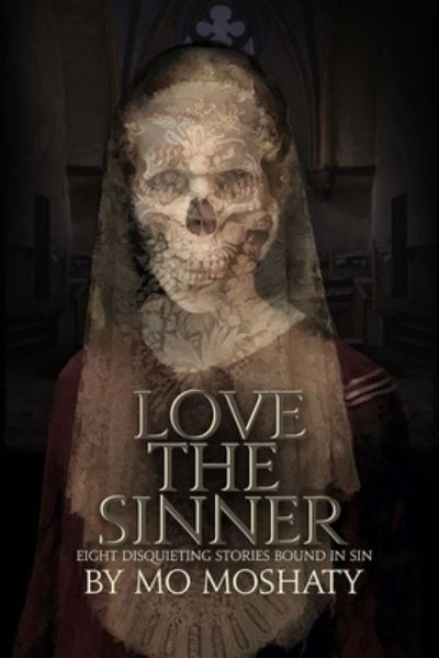 Cover for Mo Moshaty · Love the Sinner (Book) (2023)