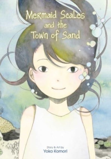 Cover for Yoko Komori · Mermaid Scales and the Town of Sand (Taschenbuch) (2023)