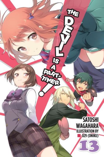 The Devil Is a Part-Timer!, Vol. 13 (light novel) - 29 (Oniku) - Books - Little, Brown & Company - 9781975302658 - April 23, 2019